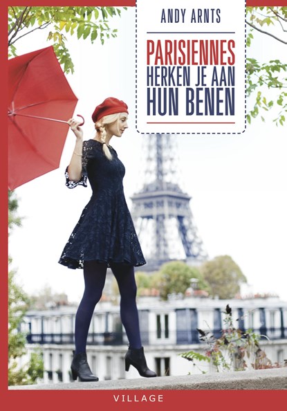 Parisiennes herken je aan hun benen, Andy Arnts - Ebook - 9789461851512