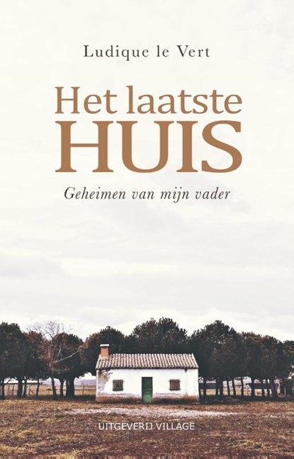 Het laatste huis, Ludique le Vert - Paperback - 9789461852229