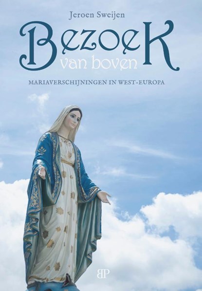 Bezoek van boven, Jeroen Sweijen - Gebonden - 9789461852922