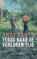 Terug naar de verloren tijd, Andy Arnts - Paperback - 9789461852953