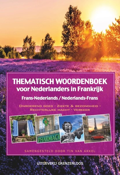 Thematisch woordenboek voor Nederlanders in Frankrijk, Tin van Arkel - Paperback - 9789461853080