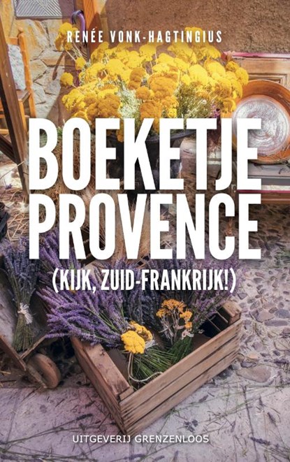 Boeketje Provence, Renee Vonk - Paperback - 9789461853394