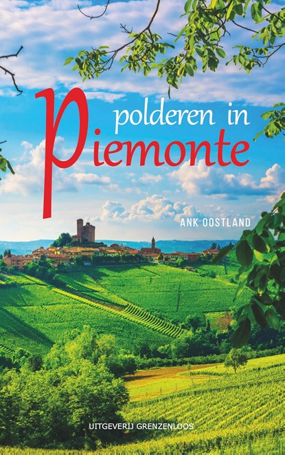 Polderen in Piemonte, Ank Oostland - Ebook - 9789461853455