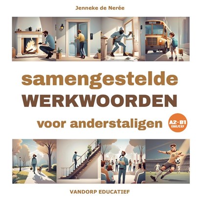 Samengestelde werkwoorden voor anderstaligen, Jenneke de Nerée - Paperback - 9789461853820