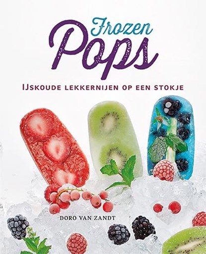 Frozen pops, Doro van Zandt - Gebonden - 9789461883490