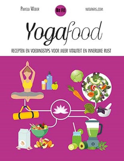 Yogafood, Pamela Weber - Gebonden - 9789461888242