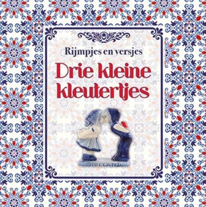 Drie kleine kleutertjes, niet bekend - Gebonden - 9789461888310