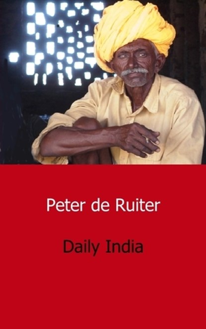 Daily India, Peter de Ruiter - Paperback - 9789461930316
