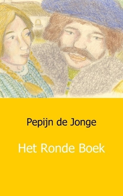 Het ronde boek, Pepijn de Jonge - Paperback - 9789461930873