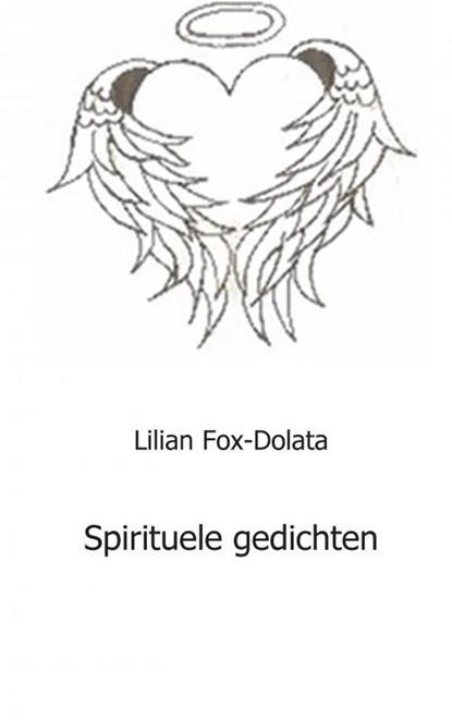 Spirituele gedichten, Lilian Fox-Dolata - Paperback - 9789461931474