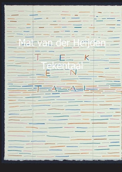 Tekentaal, Mat van der Heijden - Paperback - 9789461931535