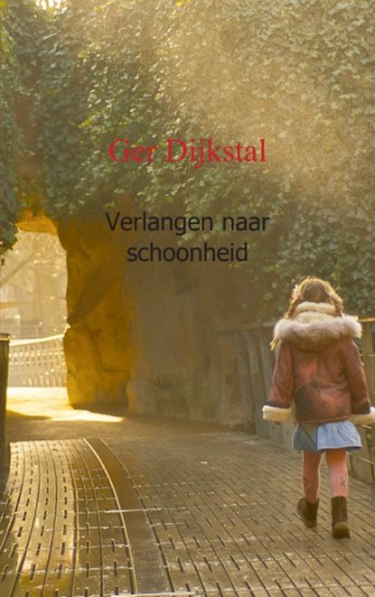 Verlangen naar schoonheid, Ger Dijkstal - Paperback - 9789461931610