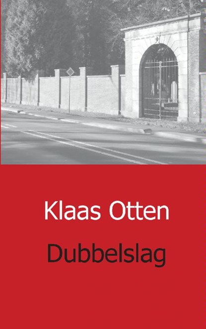 Dubbelslag, Klaas Otten - Paperback - 9789461931696