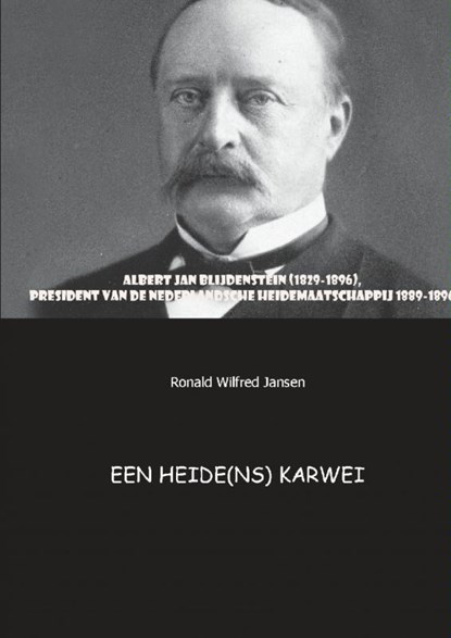 Een heide(ns) karwei, Ronald Wilfred Jansen - Paperback - 9789461931719