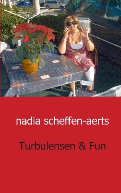 Turbulensen en fun, Nadia Scheffen - Aerts - Paperback - 9789461932099