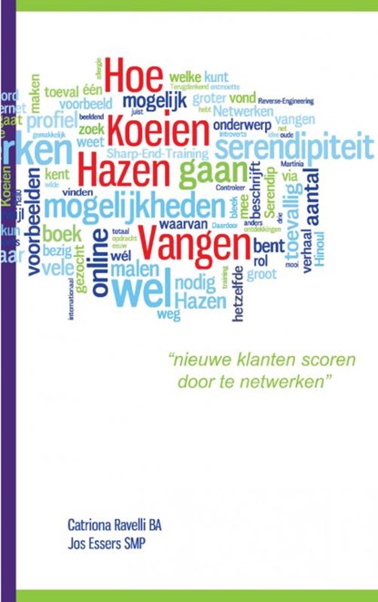 Hoe koeien hazen vangen, Catriona Ravelli ; Jos Essers - Paperback - 9789461932457