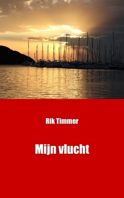 Mijn vlucht, Rik Timmer - Paperback - 9789461932501