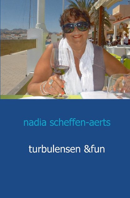 Turbulensen and fun, Nadia Scheffen-aerts - Paperback - 9789461933065