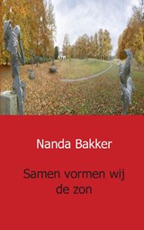 Samen vormen wij de zon - Nanda Bakker - 9789461934376
