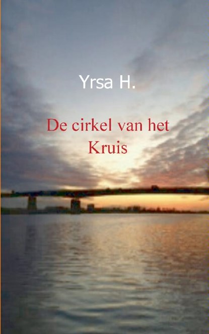 De cirkel van het kruis, Yrsa H - Paperback - 9789461935007