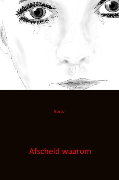 Afscheid waarom, Barts - Paperback - 9789461935434