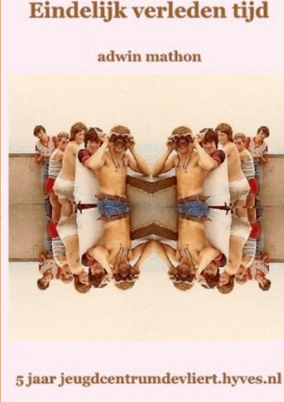 Eindelijk verleden tijd 2 Jeugd, Adwin Mathon - Paperback - 9789461936554