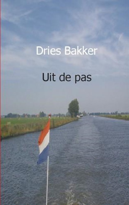 Uit de pas, Dries Bakker - Paperback - 9789461936561