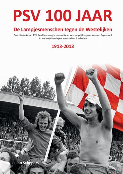 PSV 100 jaar, Jan Schepers - Paperback - 9789461936646