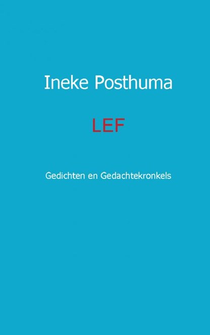 Lef, Ineke Posthuma - Paperback - 9789461936905
