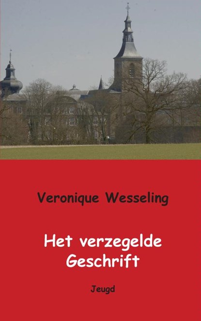 Het verzegelde geschrift, Veronique Wesseling - Paperback - 9789461937421