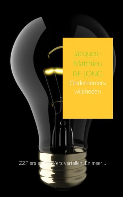 Ondernemerswijsheden, Jacques-Matthieu de Jong - Paperback - 9789461938930