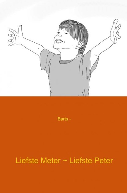 Liefste Meter ~ Liefste Peter, Barts - Paperback - 9789461938992