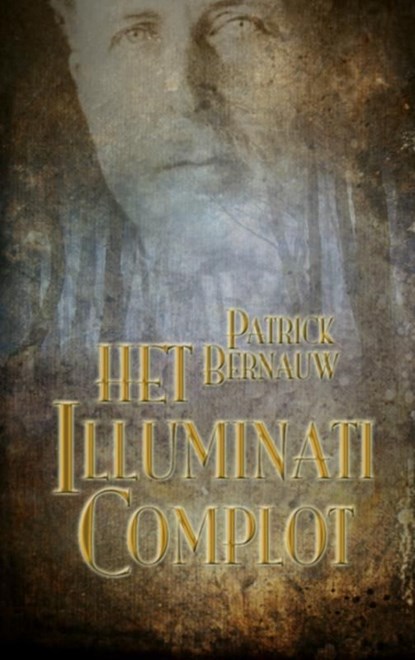 Het illuminati complot, Patrick Bernauw - Ebook - 9789461939272
