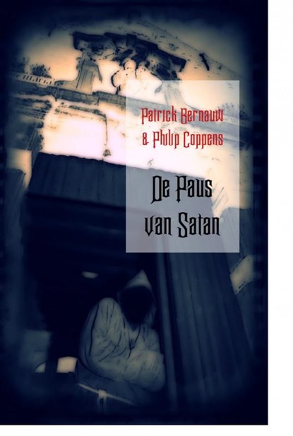 De Paus van Satan, Patrick Bernauw - Ebook - 9789461939708