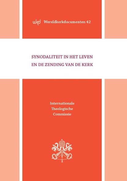 Synodaliteit in het leven en de zending van de Kerk, Internationale theologische commissie - Paperback - 9789461961884