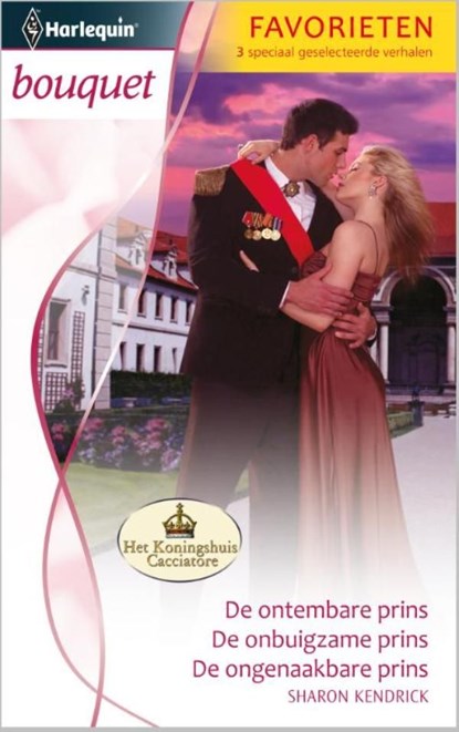 De ontembare prins ; De onbuigzame prins ; De ongenaakbare prins, Sharon Kendrick - Ebook - 9789461990167