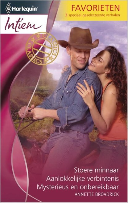 Stoere minnaar ; Aanlokkelijke verbintenis ; Mysterieus en onbereikbaar, Annette Broadrick - Ebook - 9789461993434