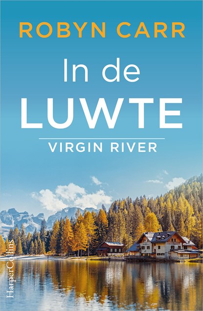 In de luwte, Robyn Carr - Ebook - 9789461994752