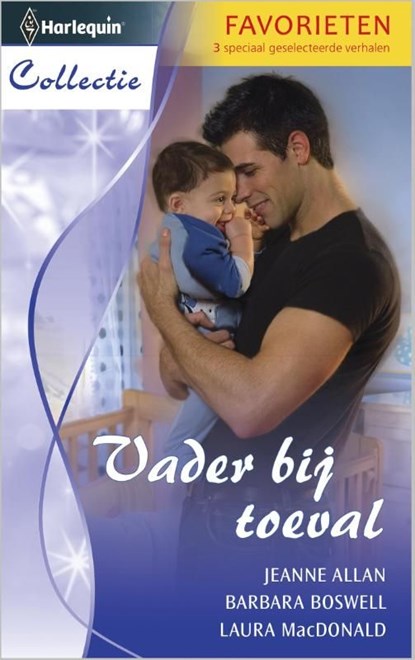 Vader bij toeval, Jeanne Allan ; Barbara Boswell ; Laura MacDonald - Ebook - 9789461995766