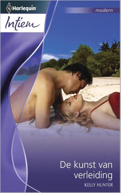 De kunst van verleiding, Kelly Hunter - Ebook - 9789461995926