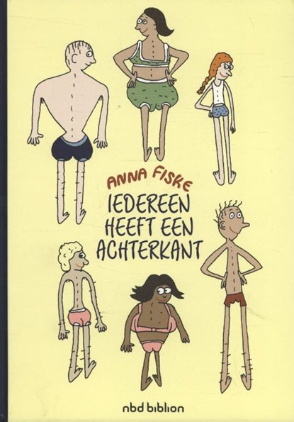Iedereen heeft een achterkant, Anna Fiske - Gebonden - 9789462021013