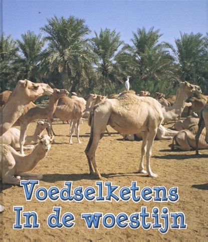 Voedselketens in de woestijn, Angela Royston - Gebonden - 9789462021235