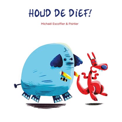 Houd de dief!, Michael Escoffier - Gebonden - 9789462021631