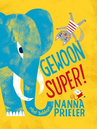 Gewoon super!, Nanna Prieler - Gebonden - 9789462021716