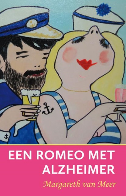 Een romeo met alzheimer, Margareth Hol - Paperback - 9789462031203