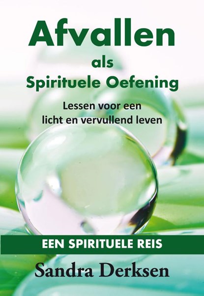 Afvallen als spirituele oefening, Sandra Derksen - Paperback - 9789462031852