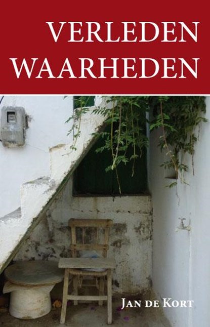 Verleden waarheden, Jan de Kort - Paperback - 9789462033016