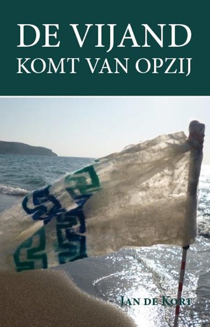 De vijand komt van opzij, Jan de Kort - Paperback - 9789462037243