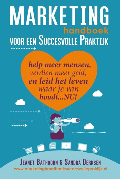 Marketing handboek voor een succesvolle praktijk, Jeanet Bathoorn ; Sandra Derksen - Paperback - 9789462037519