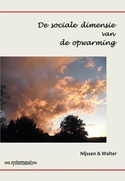 De sociale dimensie van de opwarming, J.B. Nijssen ; H.J.G. Walter - Paperback - 9789462037656